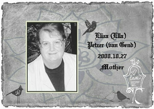 PETZER-Eliza-Nn-Ella-nee-VanGend-1940-2000-Mother-F_1
