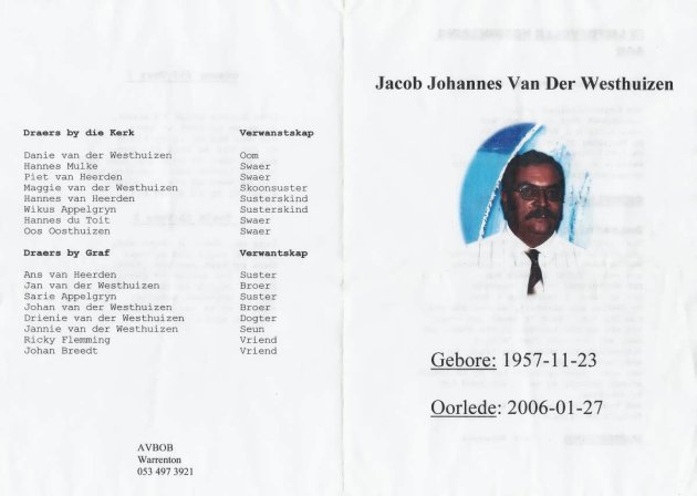 WESTHUIZEN, Jacob Johannes van der 1957-2006